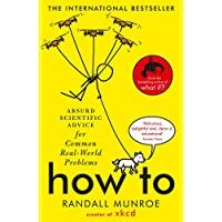Los mejores  - How To: Absurd Scientific Advice for Common Real-World Problems from Randall Munroe of xkcd